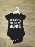 Be Careful I'll Tell My Auntie Black Baby Bodysuit